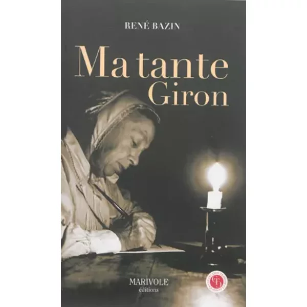 Ma tante Giron - René Bazin