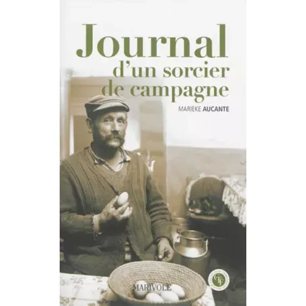 Journal D'un Sorcier De Campagne - Marieke Aucante-image