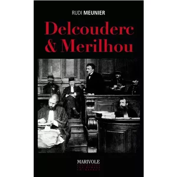 Delcouderc et Merilhou - Rudi Meunier