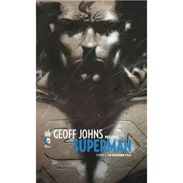 GEOFF JOHNS PRÉSENTE SUPERMAN - Tome 1 - Johns Geoff, Kubert Adam