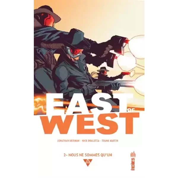 EAST OF WEST - Tome 2 - Hickman Jonathan, Dragotta Nick