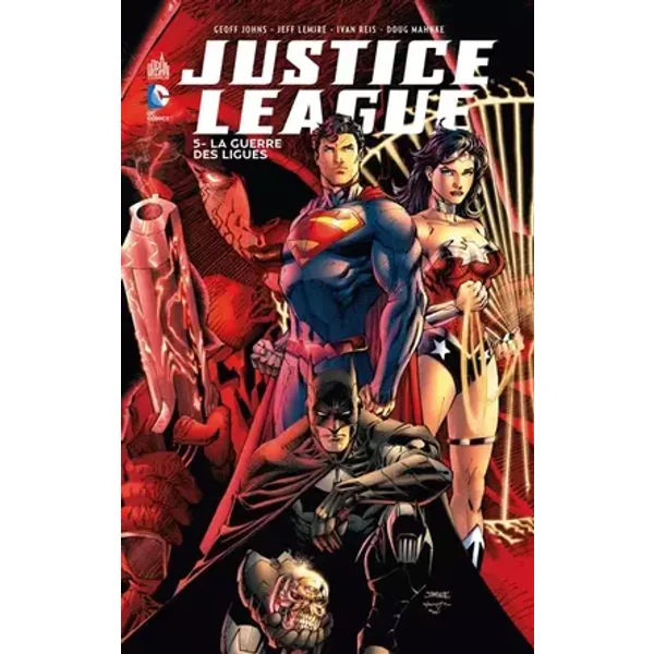 JUSTICE LEAGUE - Tome 5 - Johns Geoff