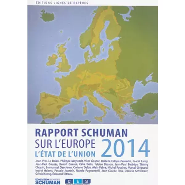 L'Etat de l'Union. Rapport Schuman 2014 Sur l'Europe - Thierry Chopin, Michel Foucher, Collectif, Jean-Dominique Giuliani