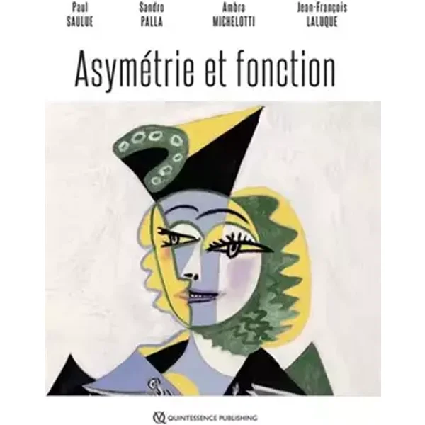 Asymétrie et fonction - Paul Saulue, Sandro Palla, Ambra Michelotti, Jean-François Laluque, Collectif