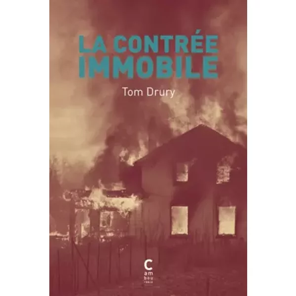 La ContréE Immobile - Tom Drury, Nicolas Richard-image