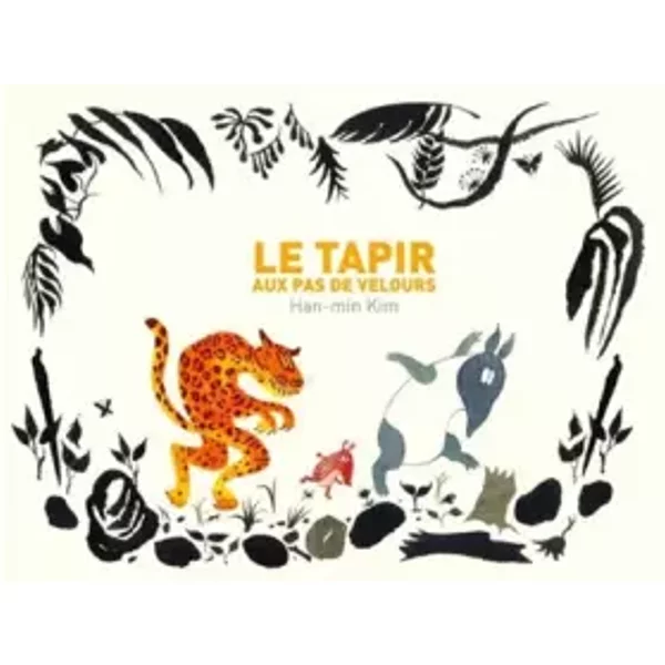 Le Tapir Aux Pas De Velours - Han-Min Kim, FrançOise Nagel, Yeong-Hee Lim-image