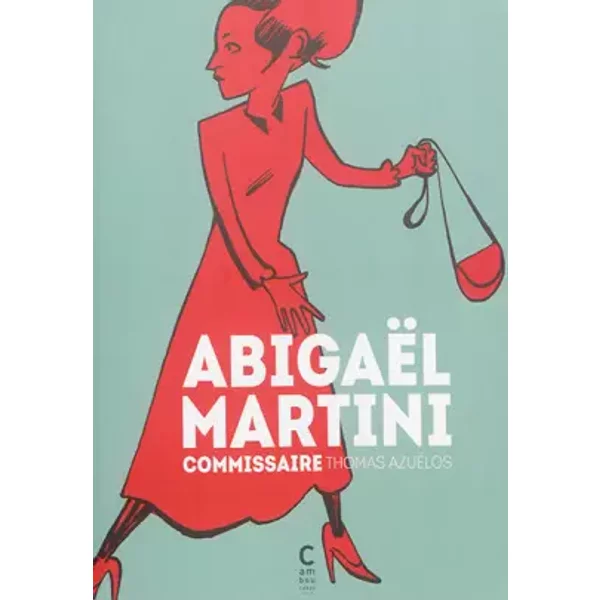 Abigaël Martini, commissaire - Thomas Azuelos