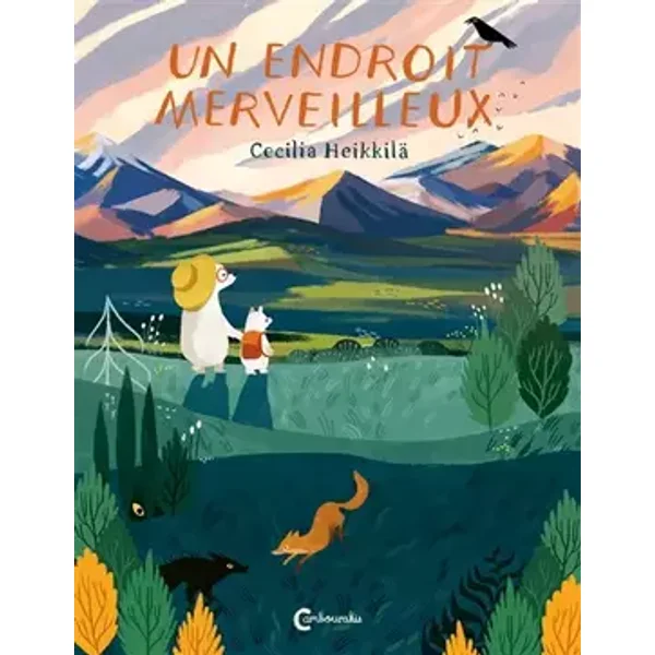 Un endroit merveilleux - Cecilia Heikkila