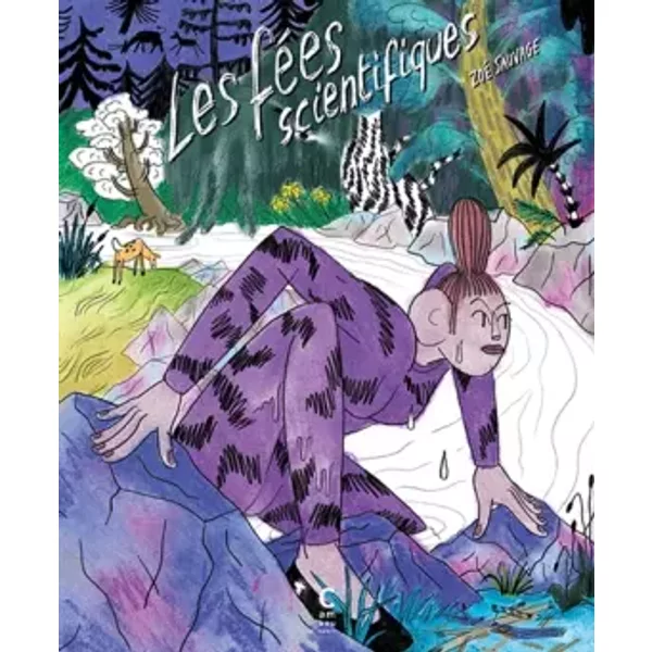 Les Fées scientifiques - Zoé Sauvage