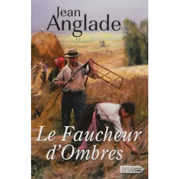 Le Faucheur D'ombres - Jean Anglade-image