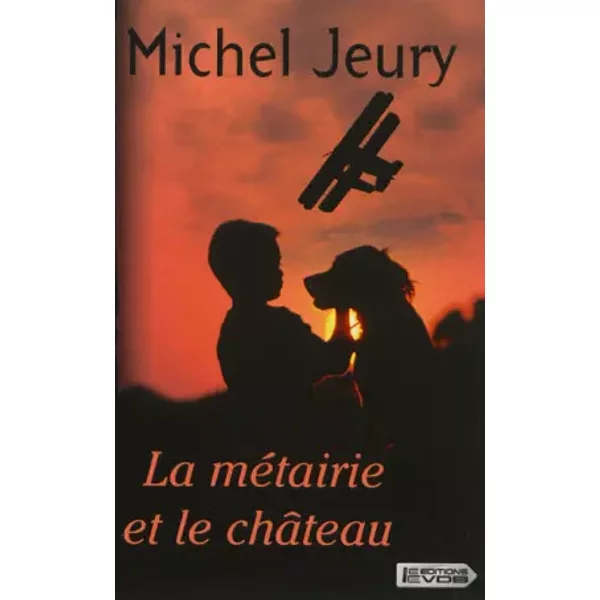 La MéTairie Et Le ChâTeau - Michel Jeury-image
