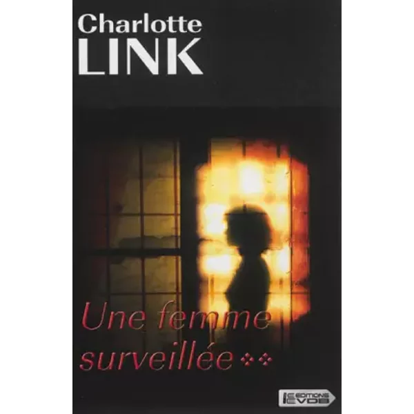 Une Femme SurveilléE : Tome 2 - Charlotte Link-image