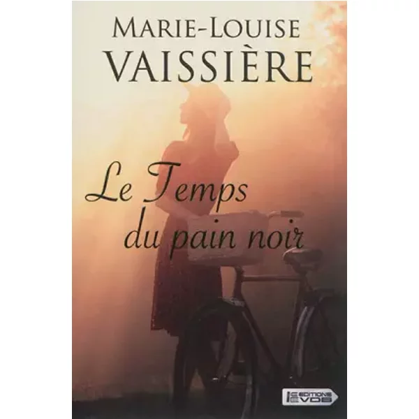 Le temps du pain noir - Marie-Louise Vaissière
