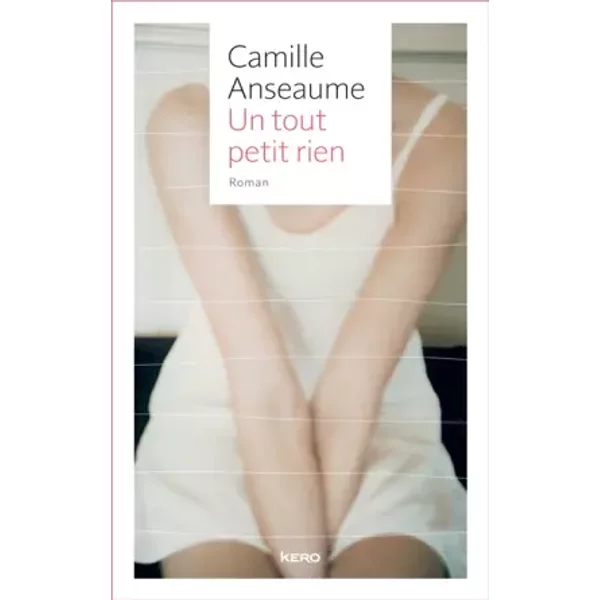 Un Tout Petit Rien - Camille Anseaume-image