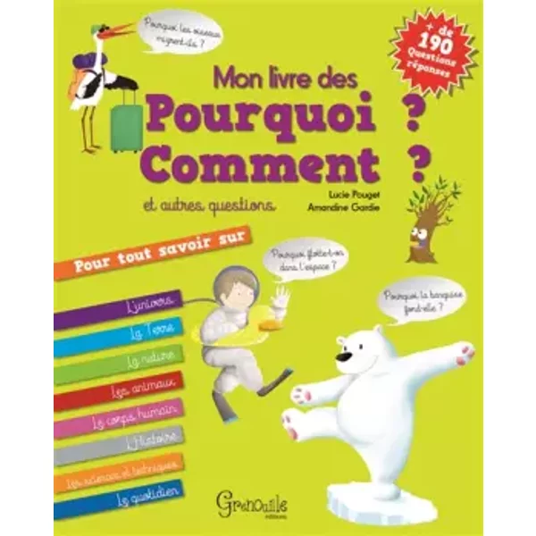 Mon Livre Des Pourquoi Comment Et Autres Questions - Lucie Pouget, Amandine Gardie-image