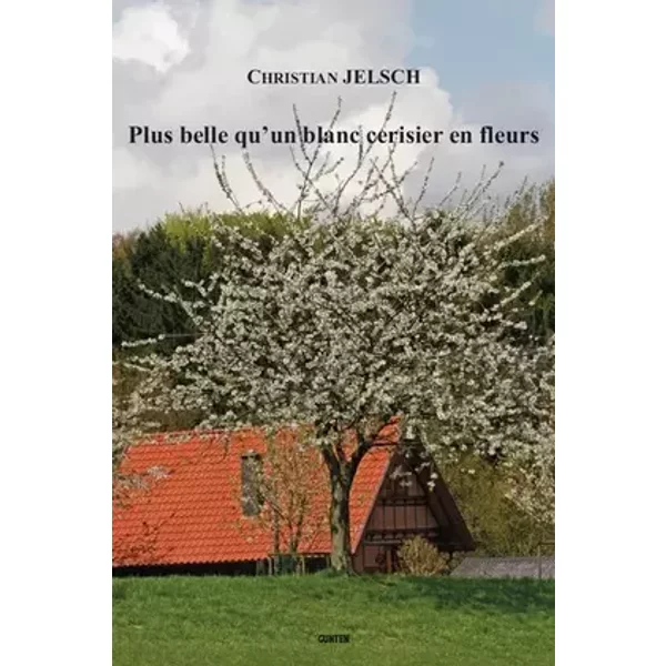 Plus belle qu'un blanc cerisier en fleurs - M. Christian Jelsch