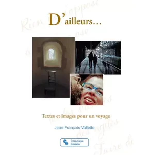D'ailleurs...: Textes Et Images Pour Un Voyage - Jean-FrançOis Vallette-image