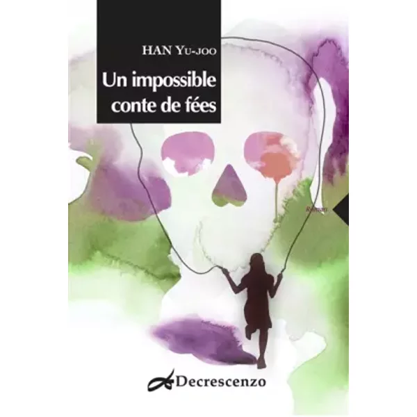 Un impossible conte de fées - Yujoo Han