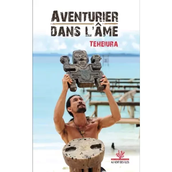 Aventurier Dans L'âMe - Teiheiura Teahui-image