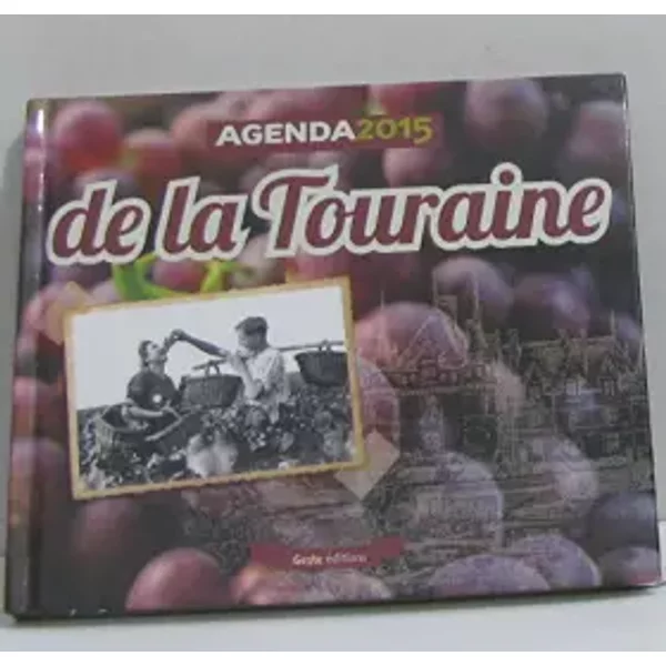 Agenda De La Touraine 2015 - Collectif-image