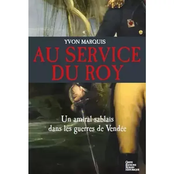 Au Service du Roy - Yvon Marquis