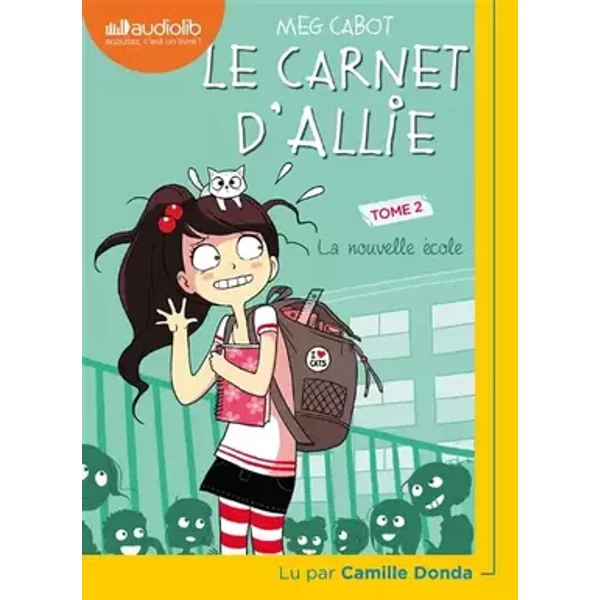 Le Carnet d'Allie 2 - La Nouvelle École: Livre audio 1 CD MP3 - Meg Cabot
