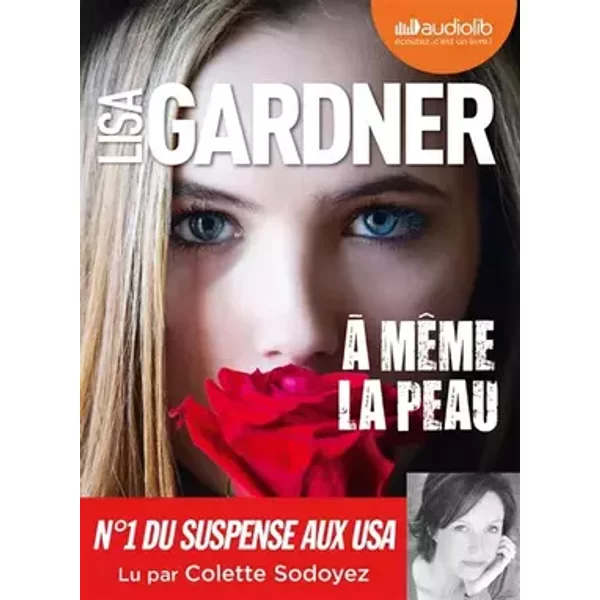À même la peau: Livre audio 2 CD MP3 - Lisa Gardner