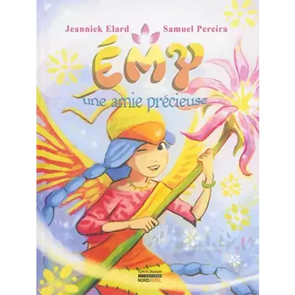 Emy, une amie précieuse - Jeannick Elard