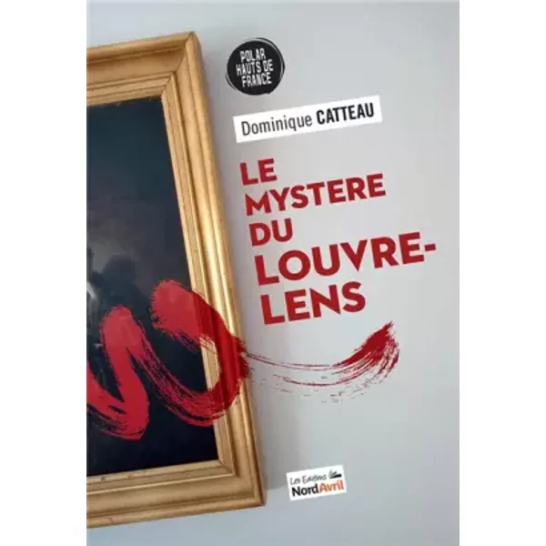 Le MystèRe Du Louvre-Lens - Dominique Catteau-image