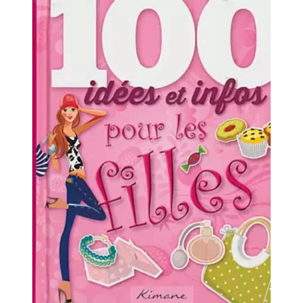 100 IdéEs Pour Les Filles - Collectif-image
