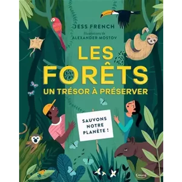 LES FORÊTS, UN TRÉSOR À PRÉSERVER - Jess French