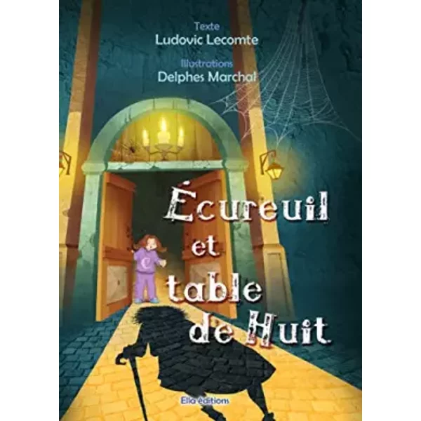 Ecureuil et table de huit - Ludovic Lecomte, Delphine Marchal