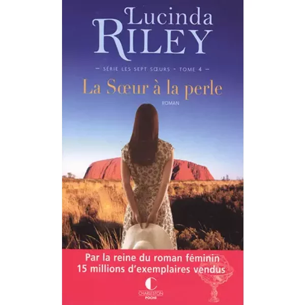 La Soeur à la perle. CeCe - Les sept soeurs, tome 4 - Lucinda Riley, Marie-Axelle de La Rochefoucauld