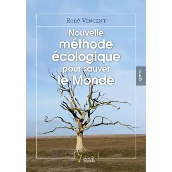 Nouvelle MéThode éCologique Pour Sauver Le Monde - René Vincent-image