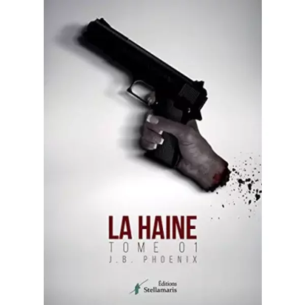 La Haine Tome 1 - J.B. Phoenix-image