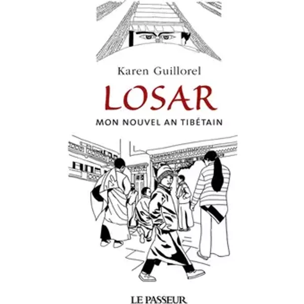 Losar - Mon nouvel an tibétain - Karen Guillorel