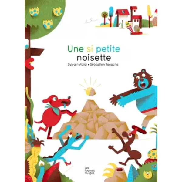 Une si petite noisette - Sylvain Alzial, Sébastien Touache