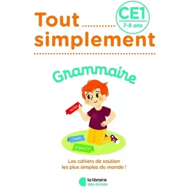 Tout simplement - Grammaire CE1 - Charlotte Laffargue
