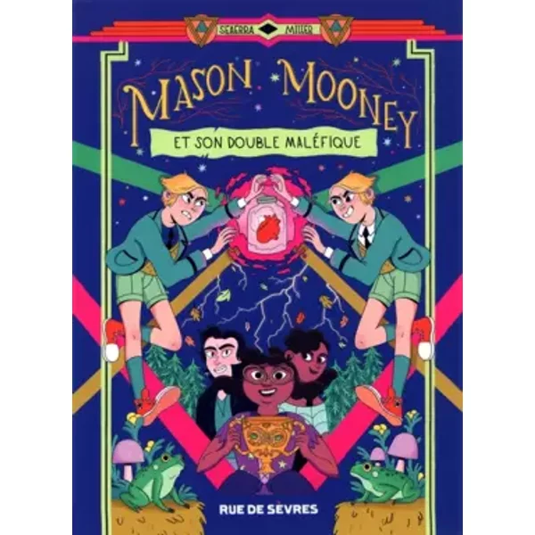 Mason Mooney - tome 2: Et son double maléfique - Seaerra Miller