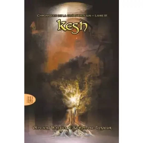 Kesh (Chroniques de la cité d'Arenjun - Livre III) - Olivier Walter