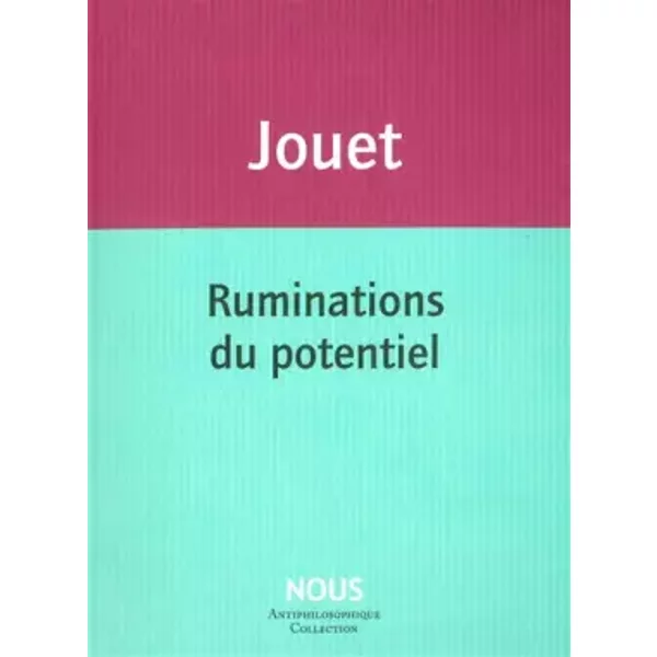 Ruminations du potentiel - Jacques Jouet