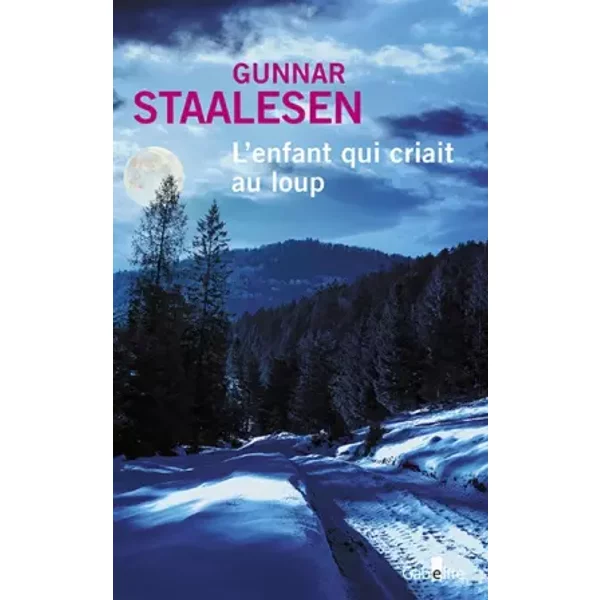 L'enfant qui criait au loup - Gunnar Staalesen