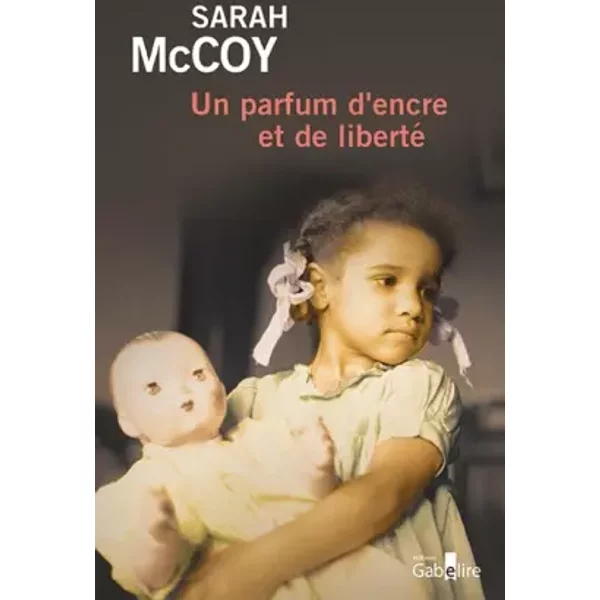 Un parfum d'encre et de liberté - Sarah McCoy, Anath Riveline