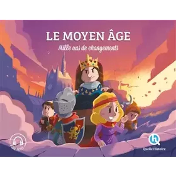 Le Moyen Âge (Classique +): Mille ans de changements - Patricia Crété, Bruno Wennagel, Mathieu Ferret, Aurélien Fernandez, Collectif