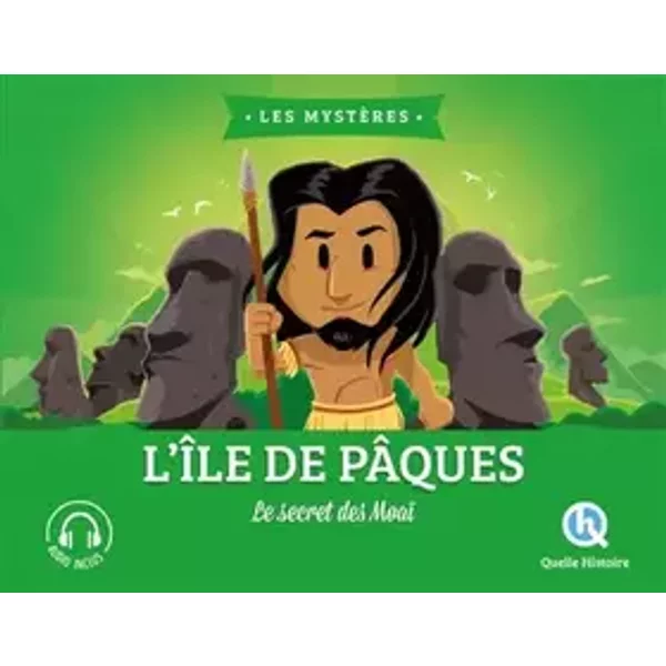 L'île de Pâques: Le secret des Moaï - Julie Gouazé, Collectif