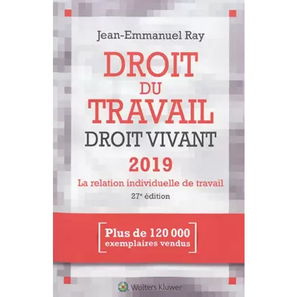 Droit Du Travail, Droit Vivant 2019: La Relation Individuelle De Travail - Jean-Emmanuel Ray-image