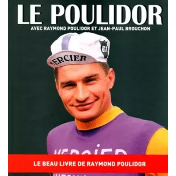 LE Poulidor - Raymond Poulidor, Jean-Paul Brouchon-image