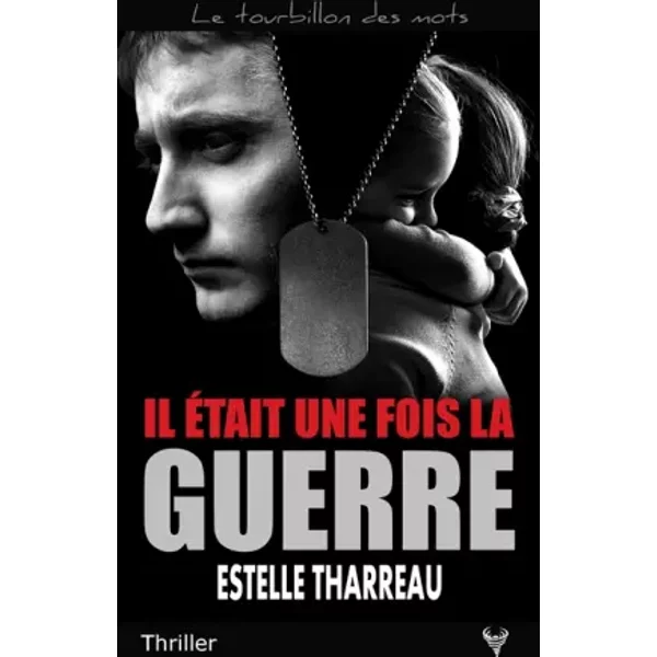 Il éTait Une Fois La Guerre - Estelle Tharreau-image