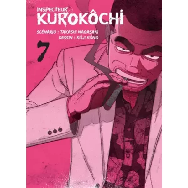 Inspecteur Kurokôchi T07 (07) - Takashi Nagasaki, Koji Kono, Yohan Leclerc