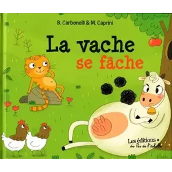 La vache se fâche - Bénédicte Carboneill, Manola Caprini